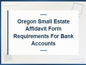 Oregon Small Estate Affidavit for Bank Accounts